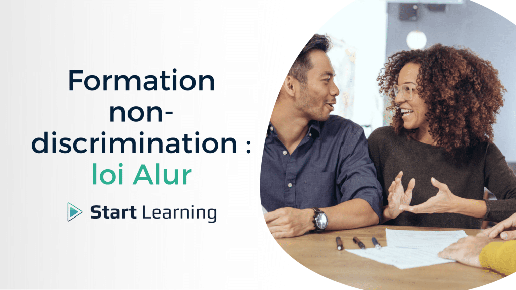 Formation non-discrimination loi Alur - Start Learning