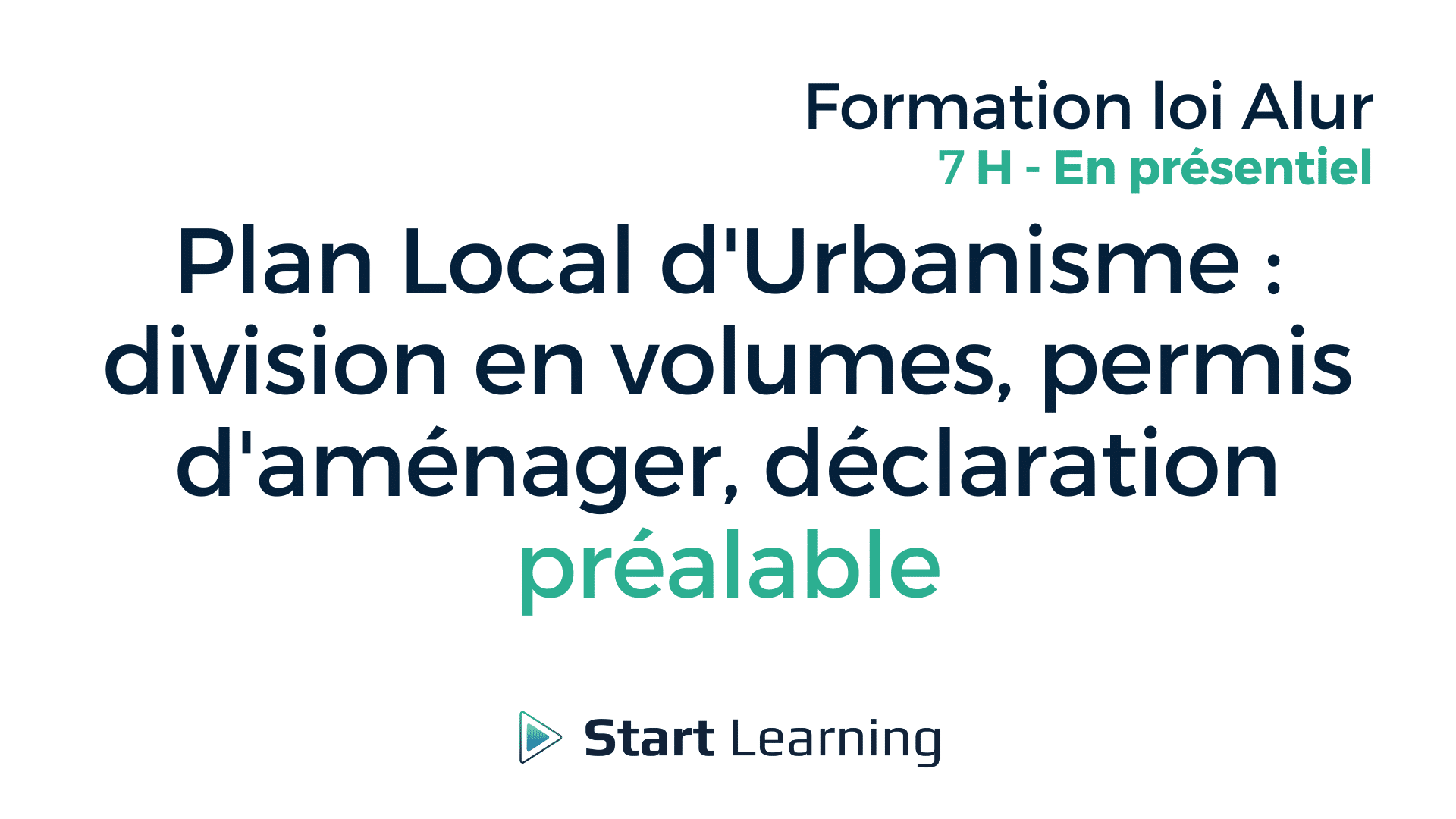 Plan Local d'Urbanisme_division en volumes, permis d'aménager, déclaration préalable - En présentiel