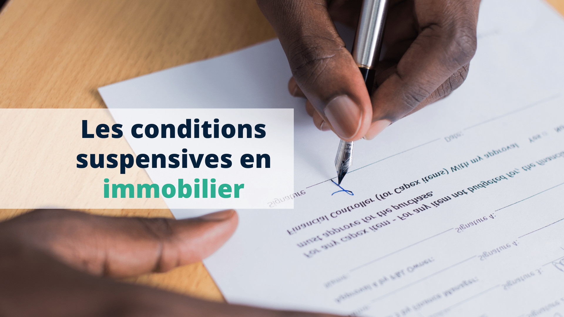 Les conditions suspensives en immobilier - Start Learning