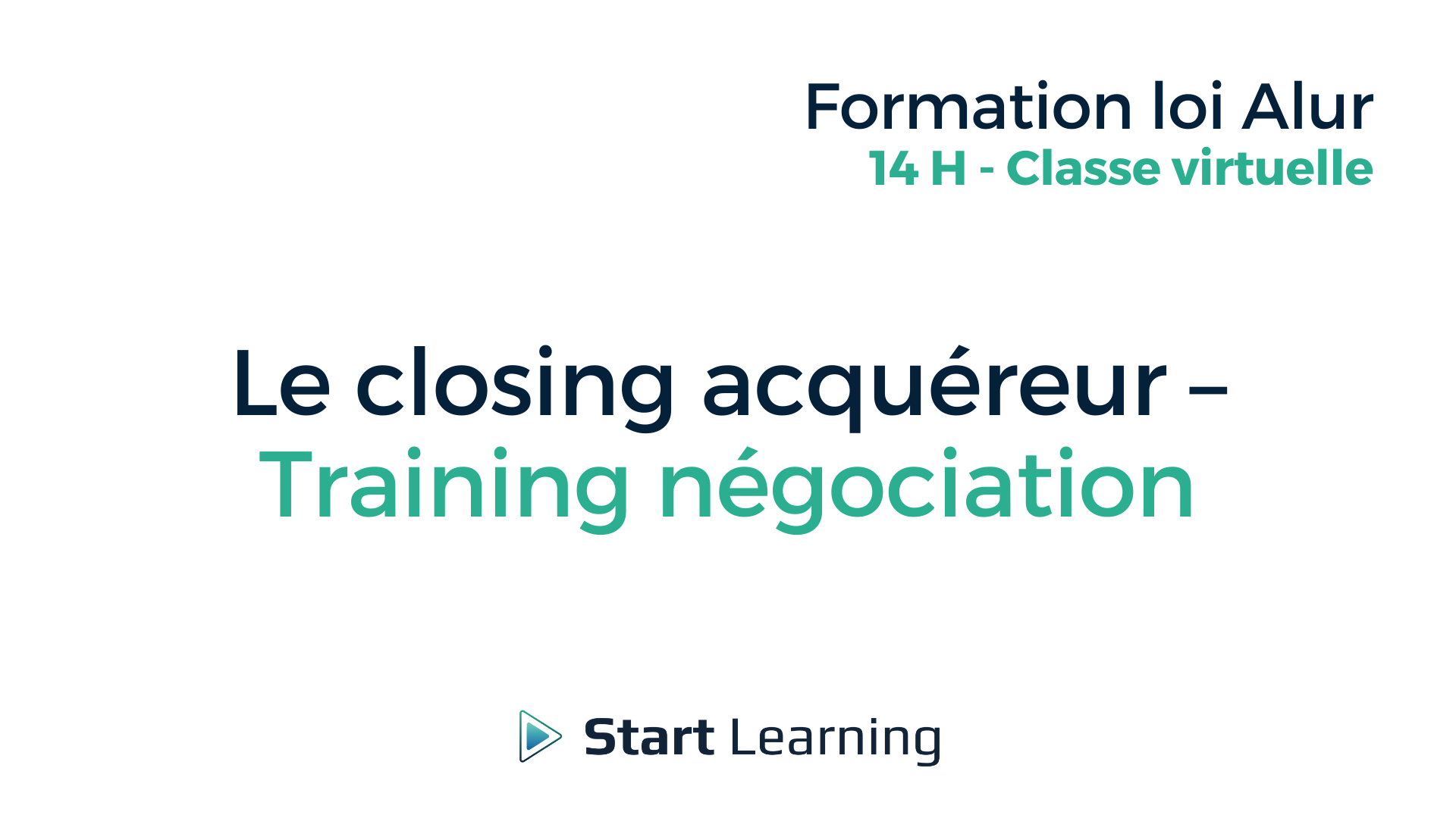 Formation loi Alur - Closing acquéreur - training négociation - Classe virtuelle