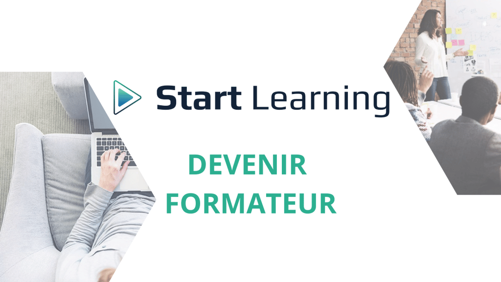 Devenir formateur - Start Learning