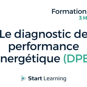 Le diagnostic de performance énergétique (DPE) - 3H - en ligne