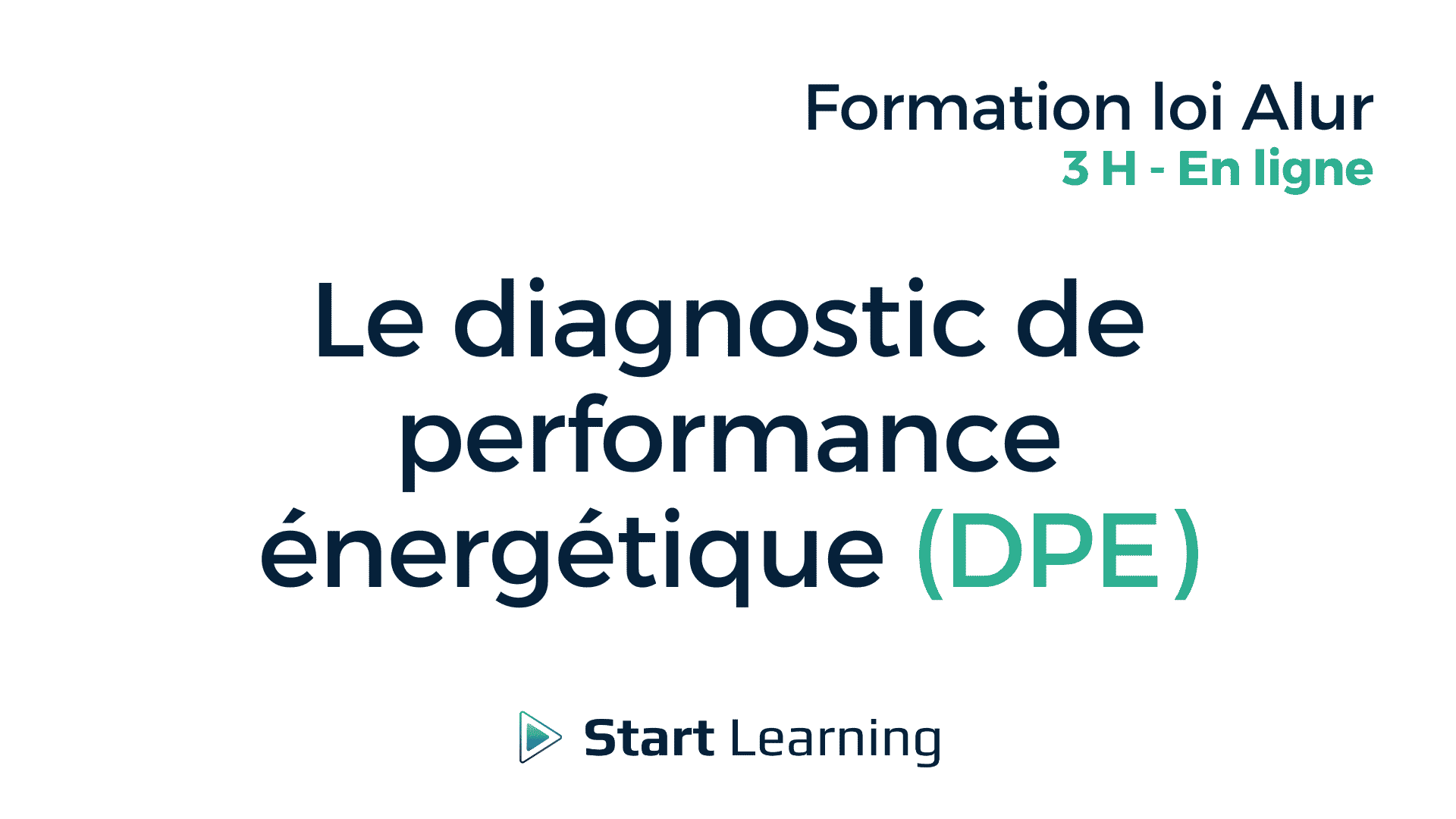 Le diagnostic de performance énergétique (DPE) - 3H - en ligne