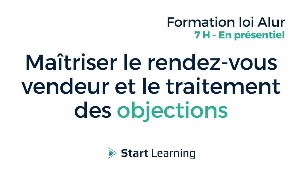 Maitriser le rdv vendeur et le traitement des objections 7H - PRES