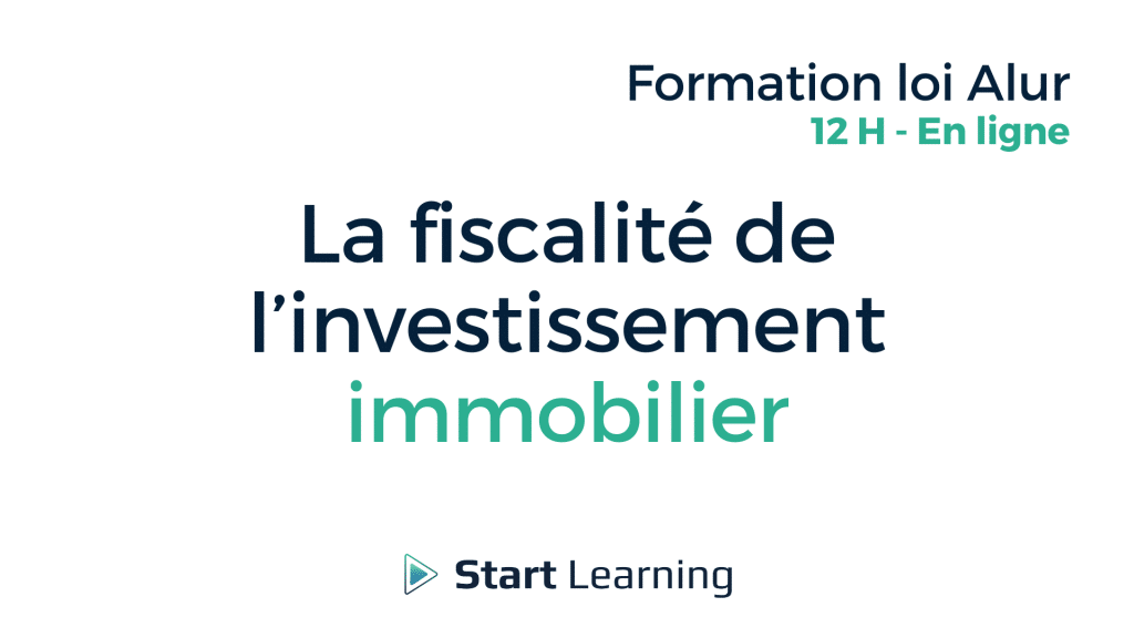 Formation La fiscalité de l'investissement immobilier - 12H - en ligne