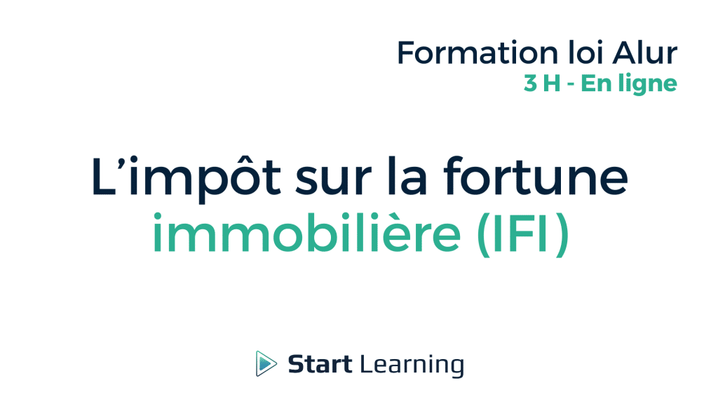 Formation loi Alur - L'impot sur la fortune immobiliere 3H